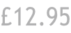 £12.95